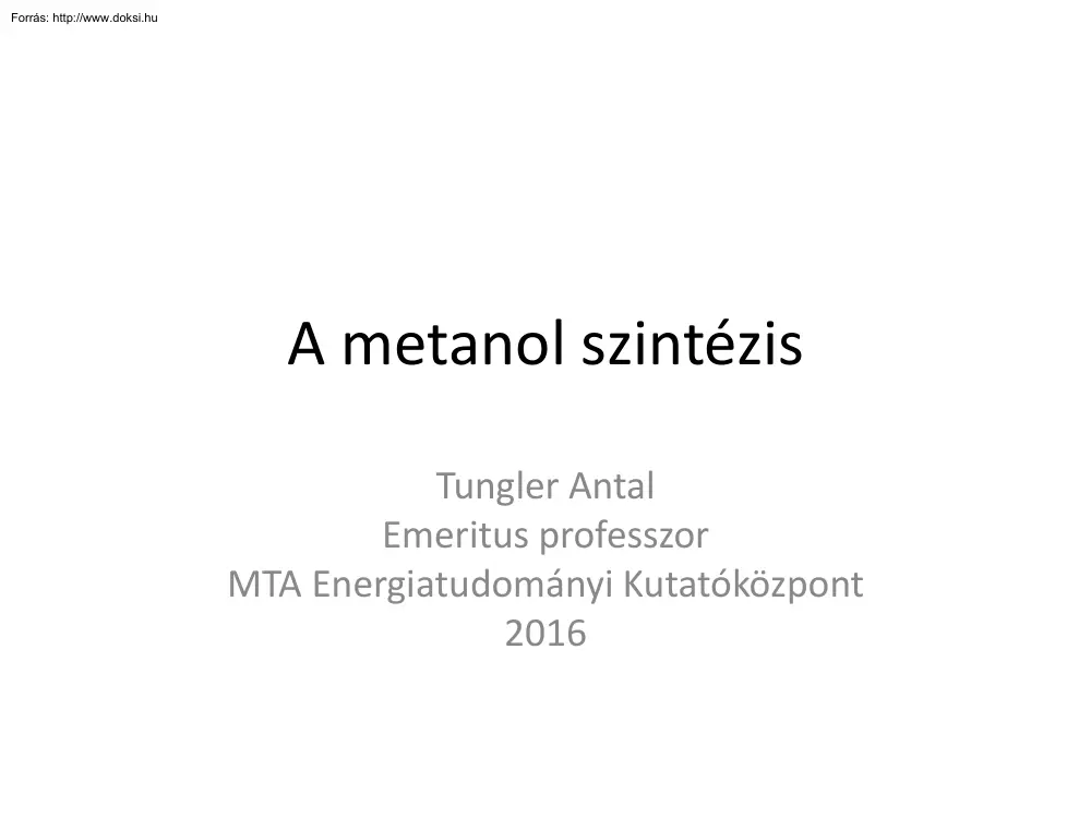 Tungler Antal - A metanol szintézis