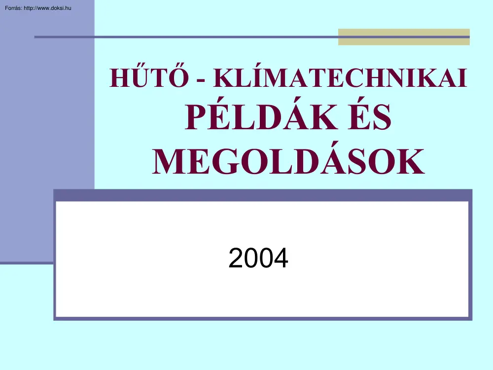 Hűtő és klímatechnikai példák megoldással
