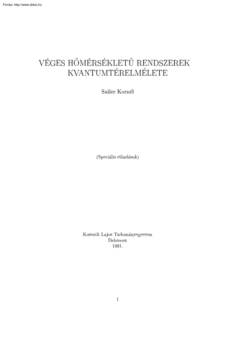 Sailer Kornél - Véges hőmérsékletű rendszerek kvantumelmélete