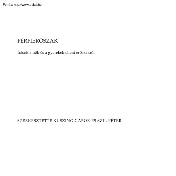 Férfierőszak - Írások a nők és gyerekek elleni férfierőszakról