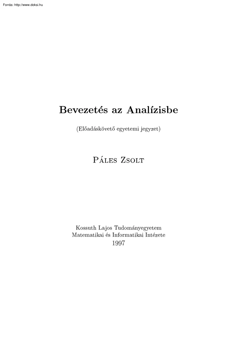 Páles Zsolt - Bevezetés az Analízisbe