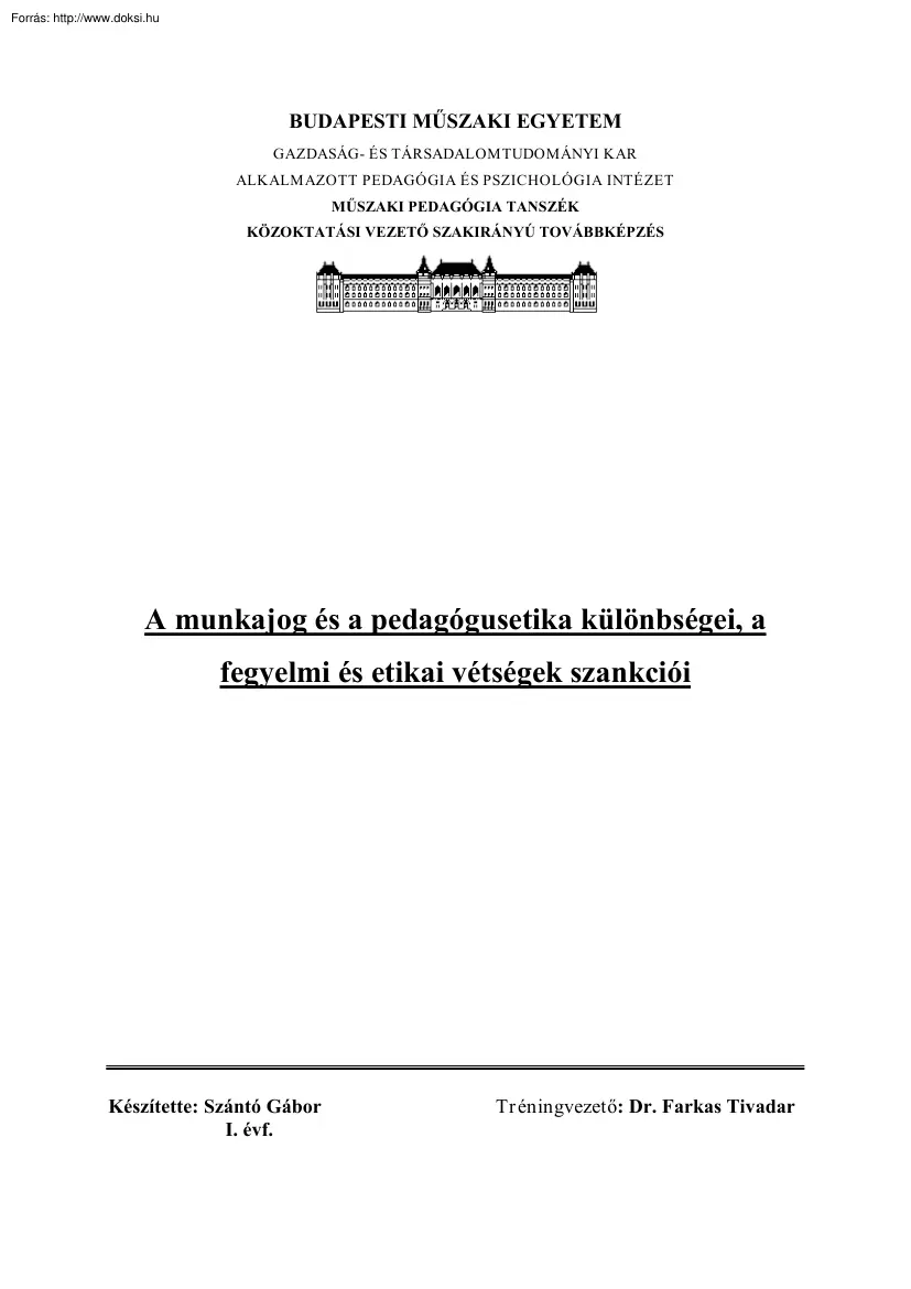 Szántó Gábor - A munkajog és a pedagógusetika különbségei, a fegyelmi és etikai vétségek