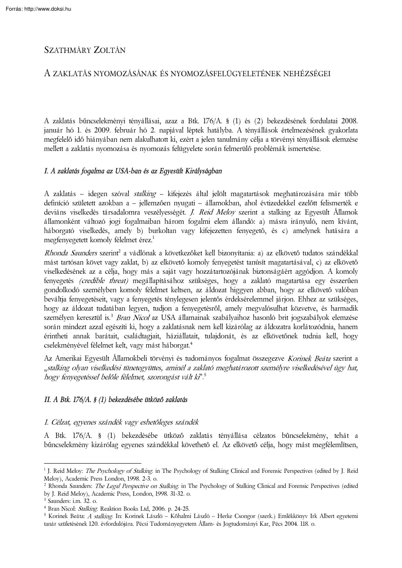 Szathmáry Zoltán - A zaklatás nyomozásának és nyomozásfelügyeletének nehézségei