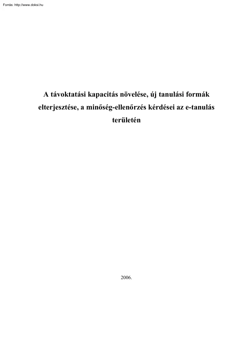 A távoktatási kapacitás növelése, új tanulási formák elterjesztése, a