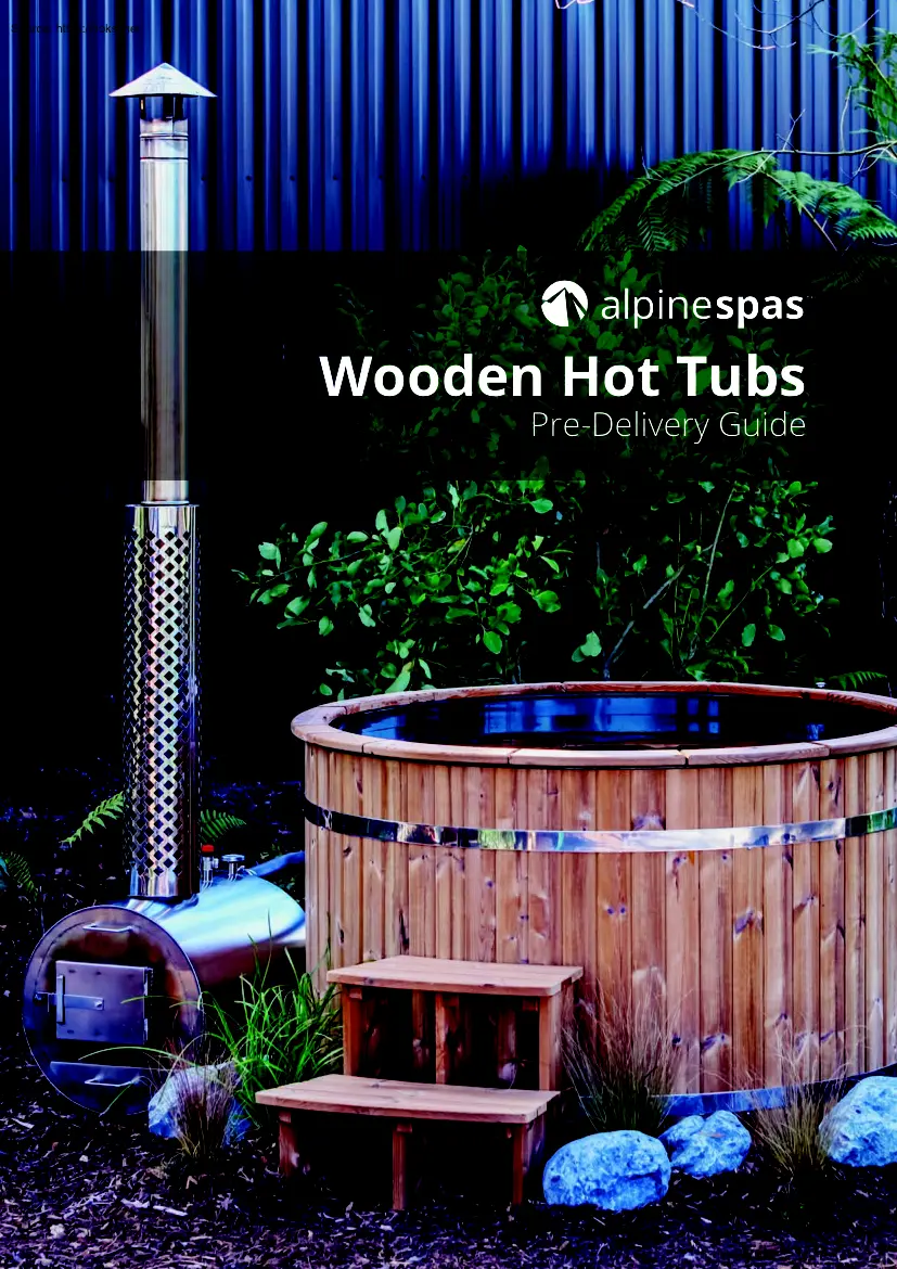 AlpineSpas Wooden Hot Tubs, Pre-Delivery Guide