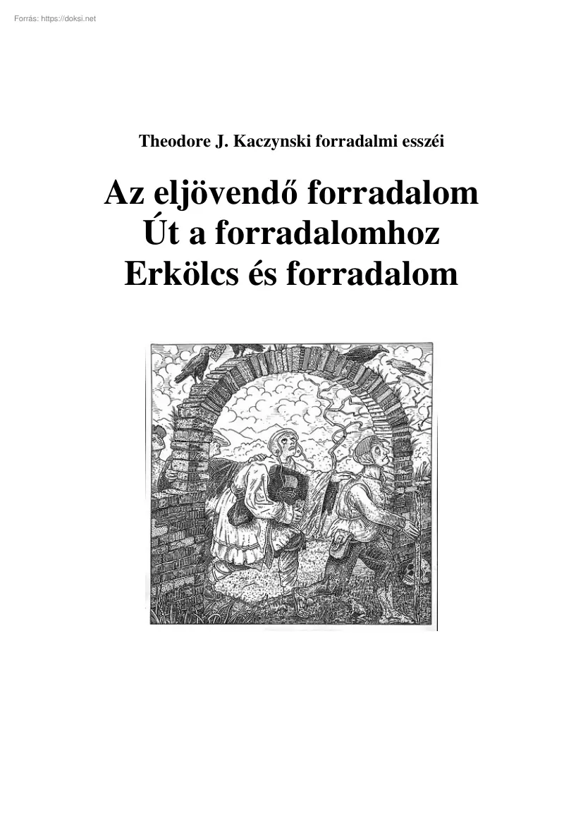Theodore J. Kaczynski - Az eljövendő forradalom, Út a forradalomhoz, Erkölcs és forradalom