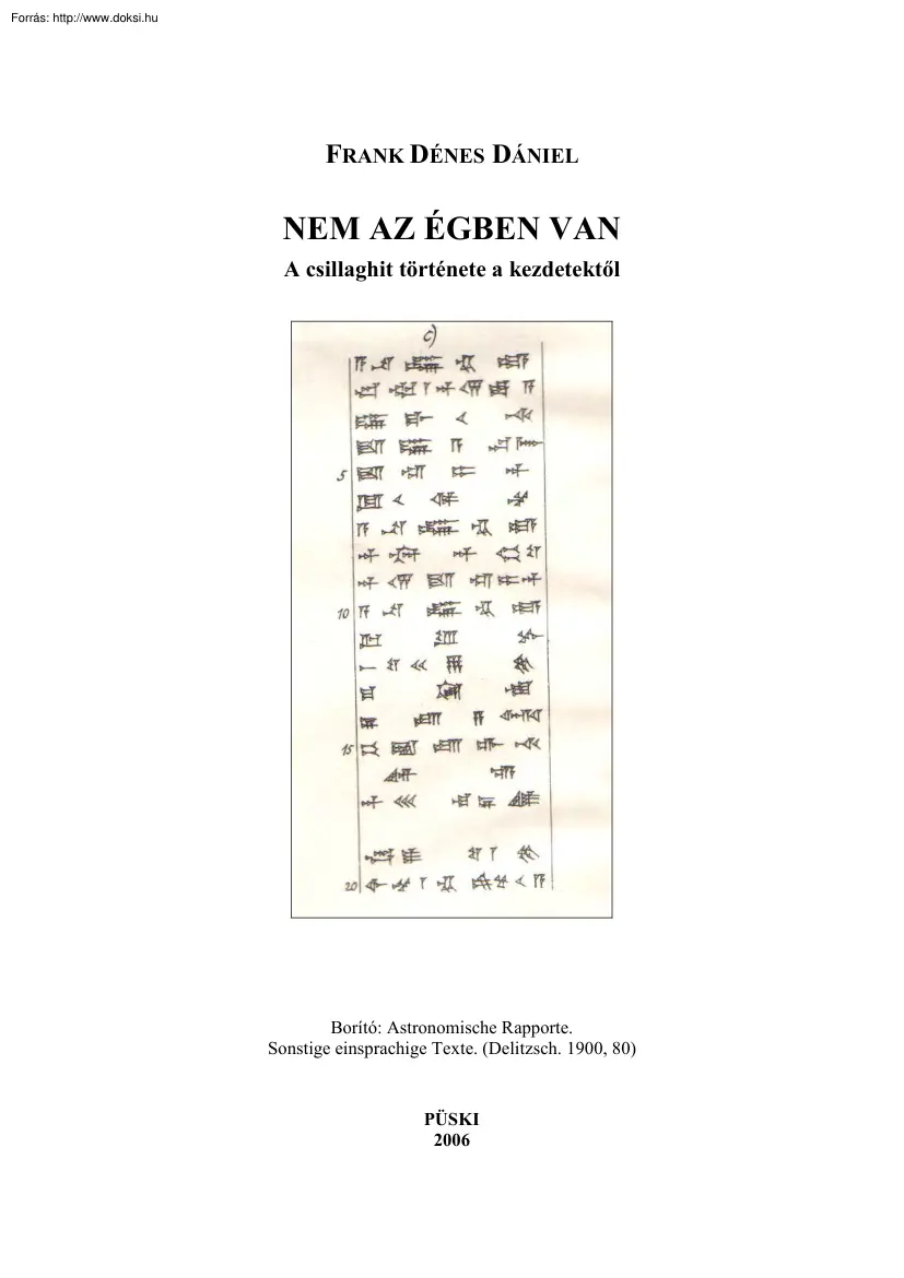 Frank Dénes Dániel - Nem az égben van, a csillaghit története a kezdetektől