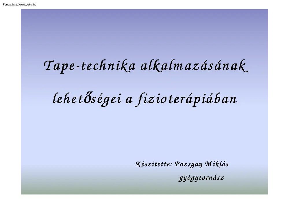 Pozsgay Miklós - Tape-technika alkalmazásának lehetőségei a fizioterápiában