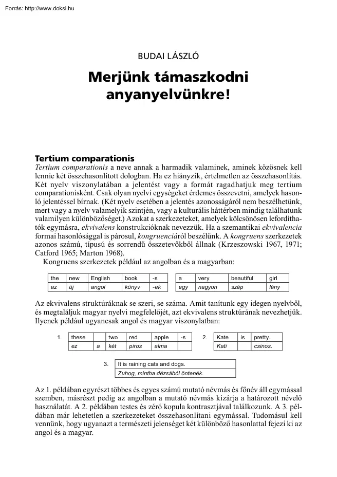 Budai László - Merjünk támaszkodni anyanyelvünkre!