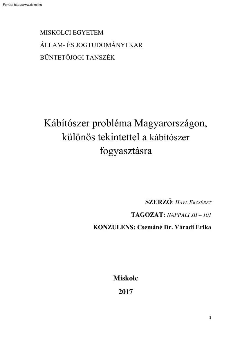 Hava Erzsébet - Kábítószer probléma Magyarországon, különös tekintettel a kábítószer