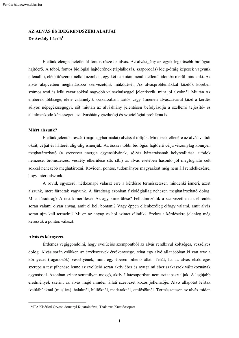 Dr Acsády László - Az alvás és idegrendszeri alapjai