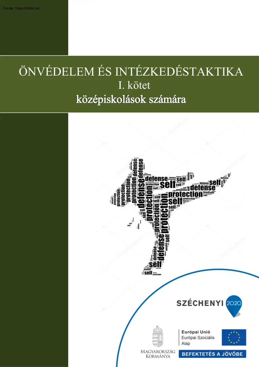 Önvédelem és intézkedéstechnika I. kötet, középiskolások számára