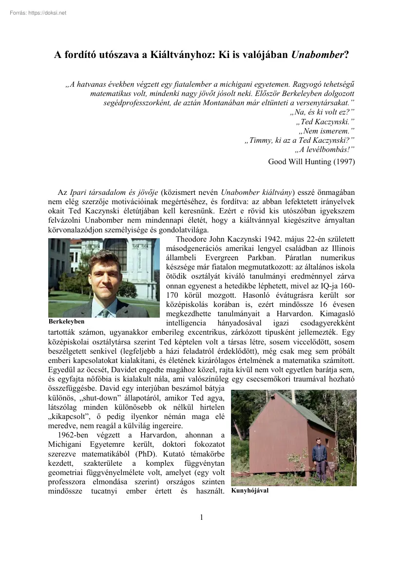 Kudri Dávid - A fordító utószava a Kiáltványhoz, Ki is valójában Unabomber