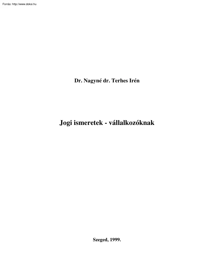 Dr. Nagyné-Terhes - Jogi ismeretek vállalkozóknak