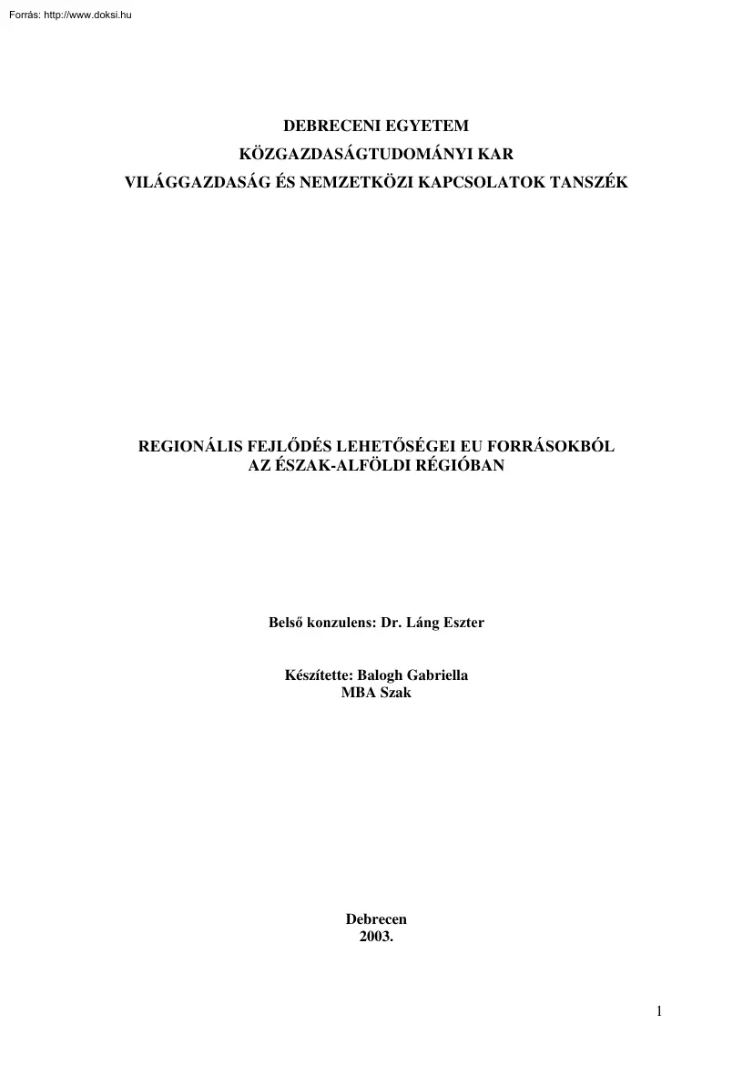 Balogh Gabriella - A regionális fejlődés lehetőségei EU forrásokból