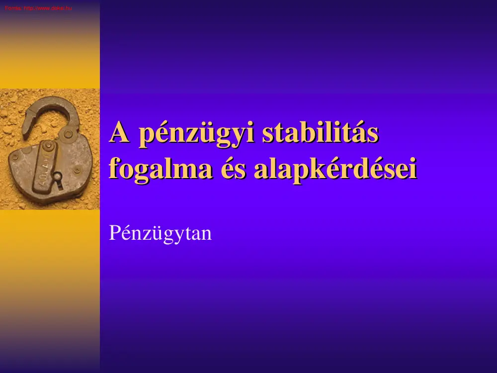 A pénzügyi stabilitás fogalma és alapkérdései