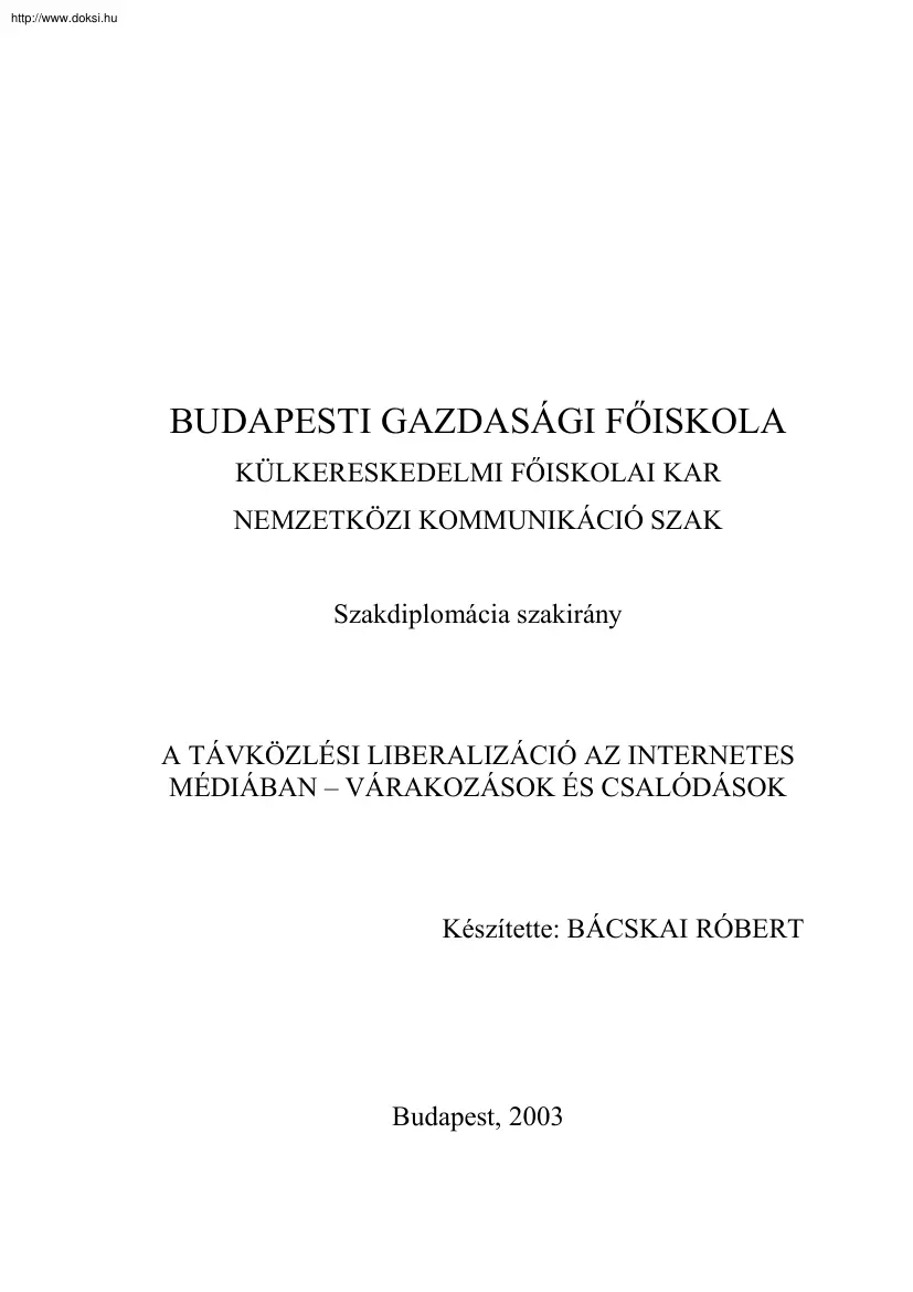 Bácskai Róbert - A távközlési liberalizáció az internetes médiában