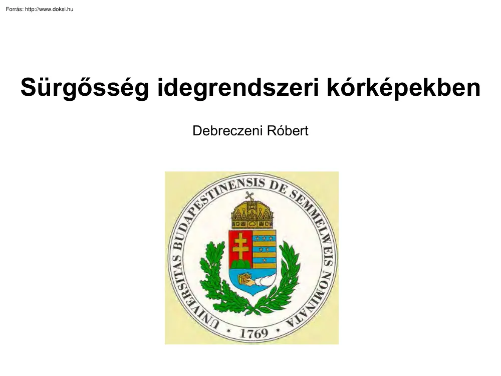 Debreczeni Róbert - Sürgősség idegrendszeri kórképekben