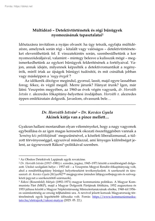 Dr. Kovács Gyula - Múltidéző, Detektívtörténetek és régi bűnügyek nyomozásának