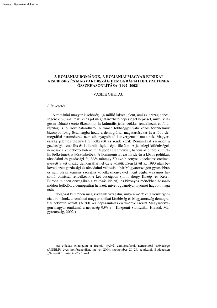 A romániai románok, a romániai magyar etnikai kisebbség és Magyarország demográfiai