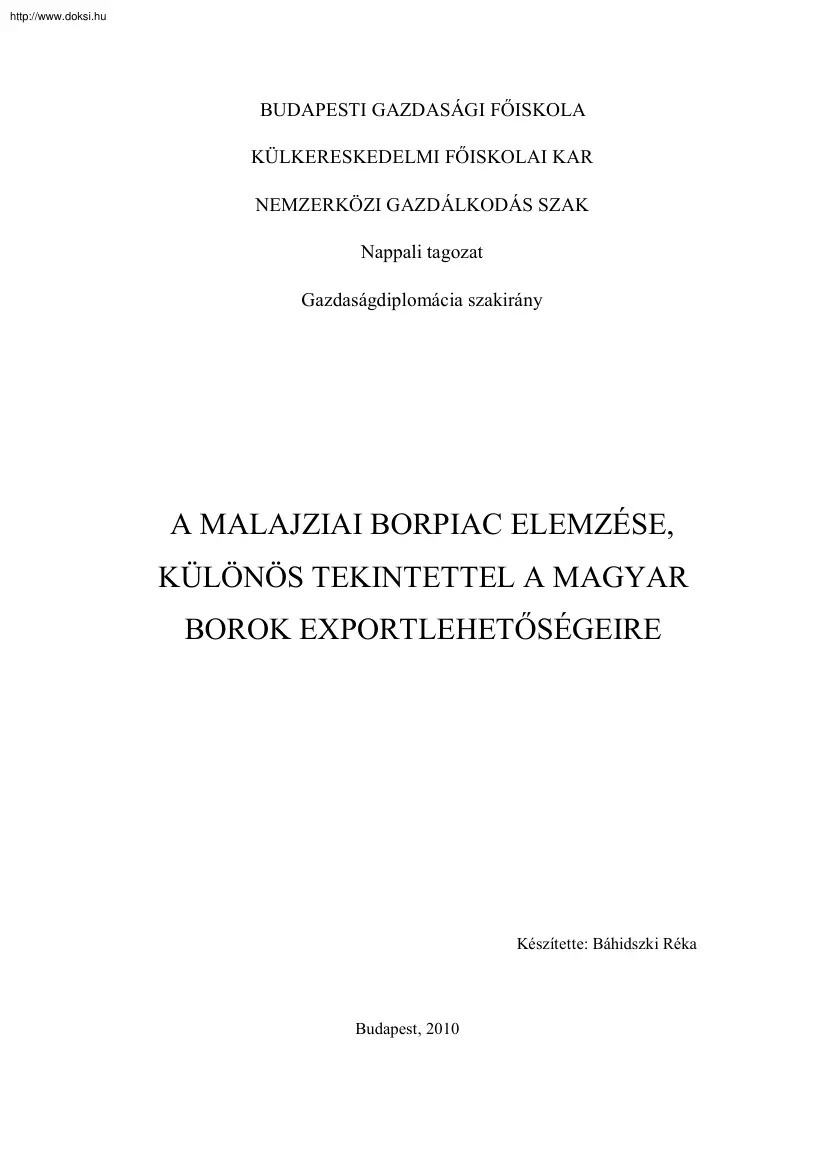 Báhidszki Réka - A malajziai borpiac elemzése, különös tekintettel a magyar borok