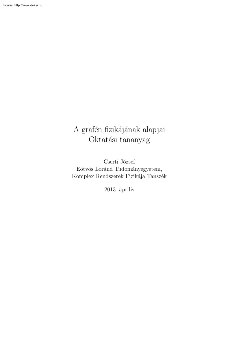 Cserti József - A grafén fizikájának alapjai