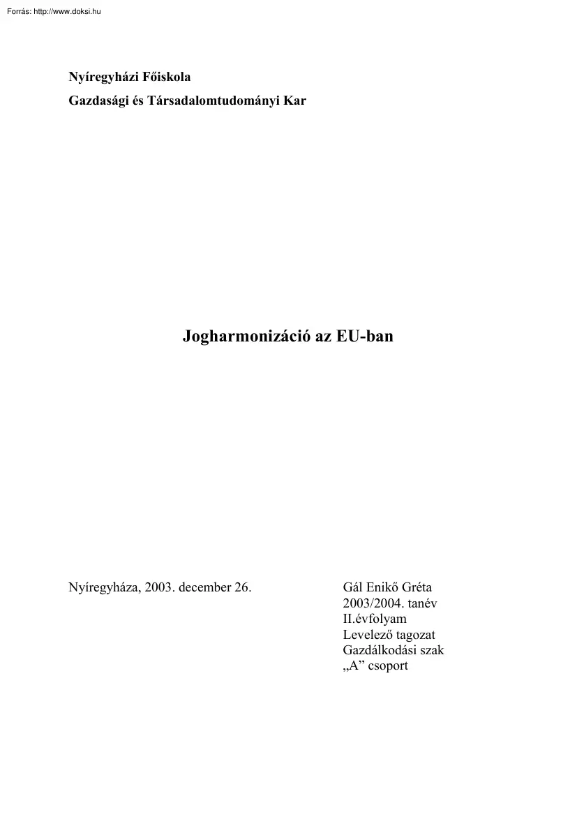 Gál Enikő Gréta - Jogharmonizáció az EU-ban
