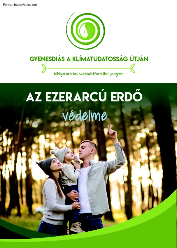 Az ezerarcú erdő védelme