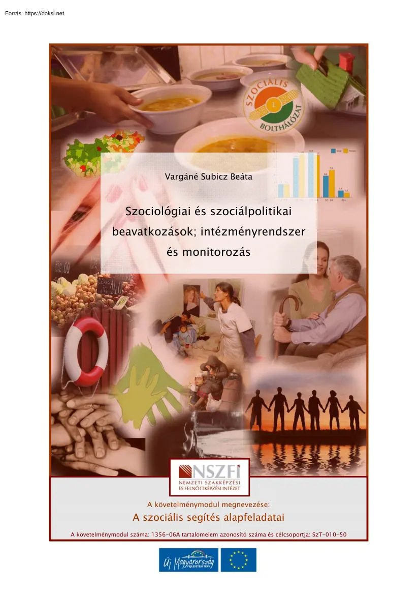 Vargáné Subicz Beáta - Szociológiai és szociálpolitikai beavatkozások, intézményrendszer