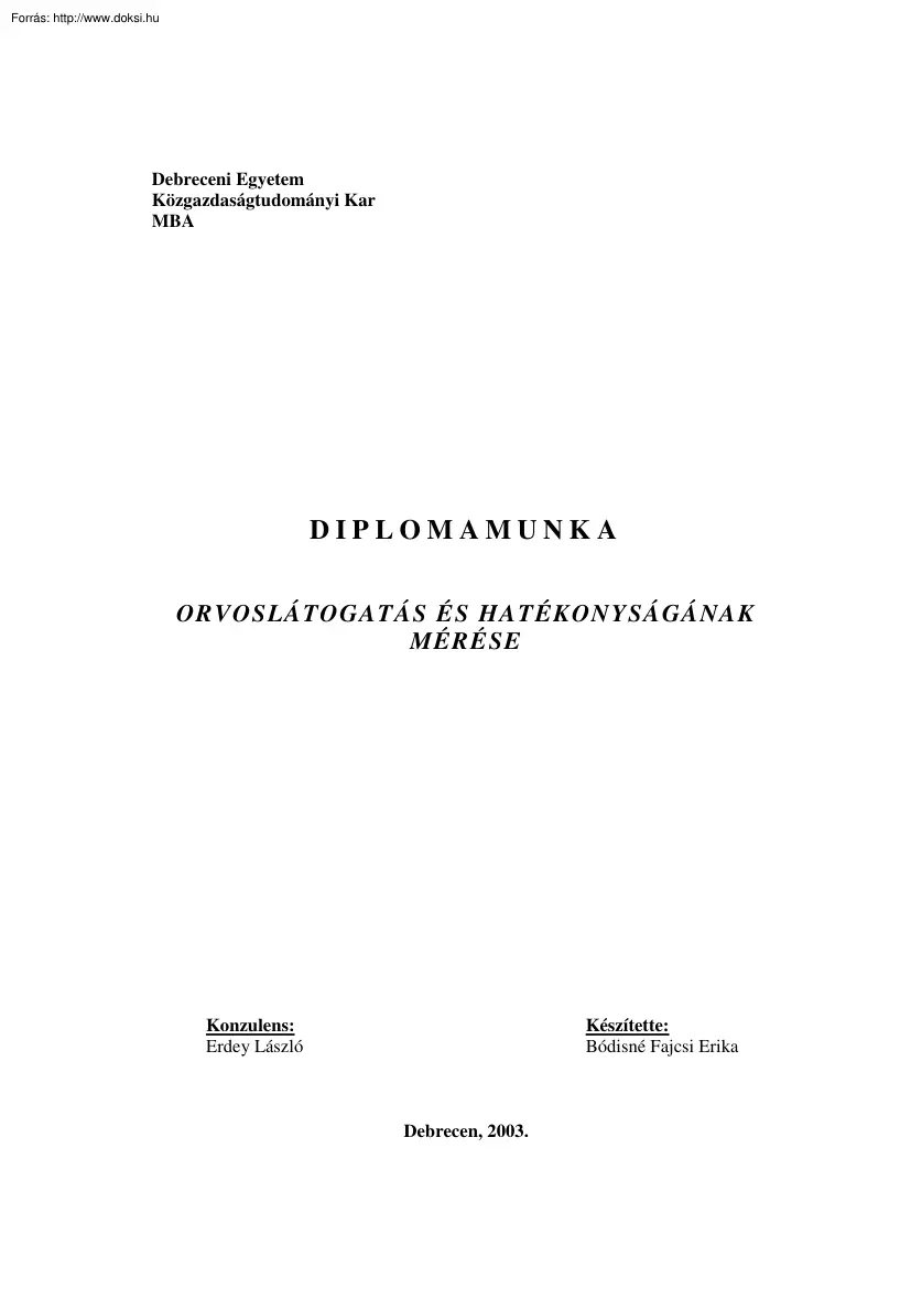 Bódisné Fajcsi Erika - Az orvoslátogatás és hatékonyságának mérése