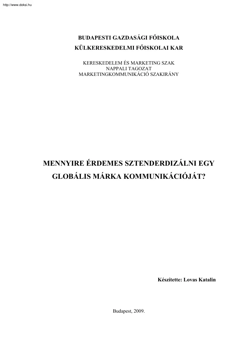 Lovas Katalin - Mennyire érdemes sztenderdizálni egy globális márka kommunikációját