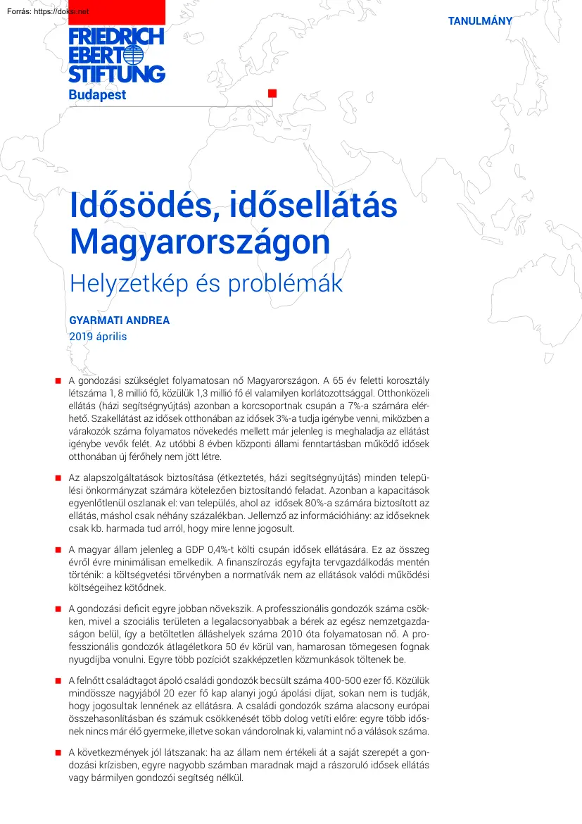 Gyarmati Andrea - Idősödés, idősellátás Magyarországon