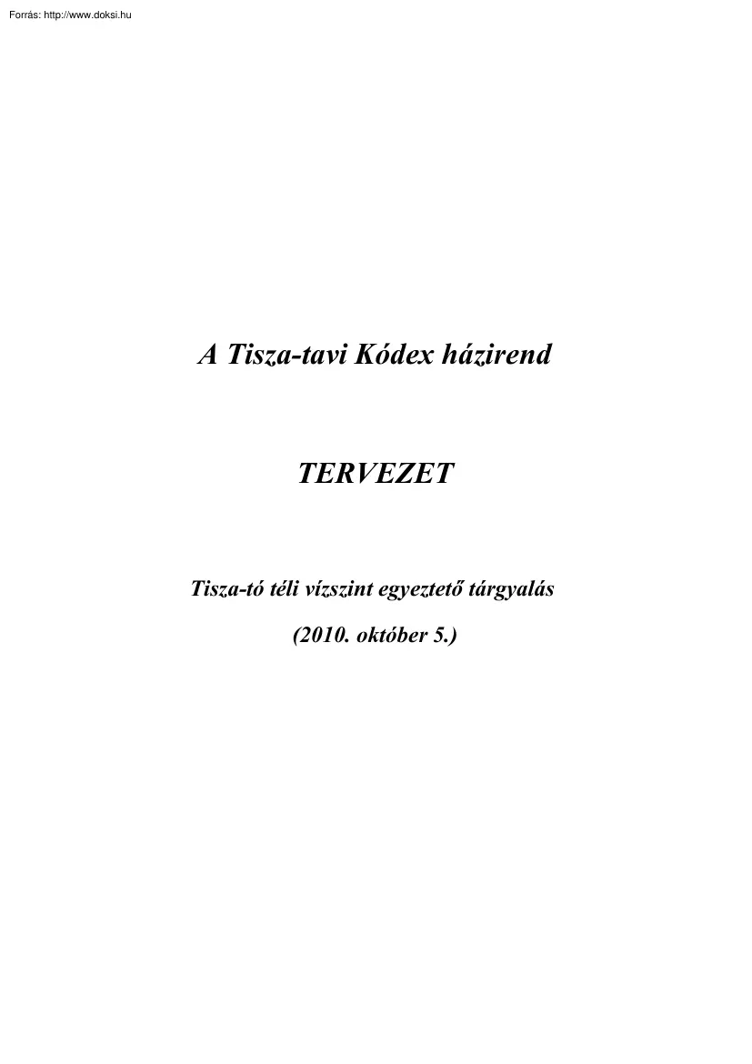 A Tisza-tavi kódex házirend tervezet