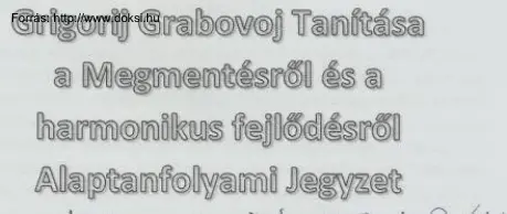 Grigorij Grabovoj Tanítása a Megmentésről és a harmonikus fejlődésről, Alaptanfolyami