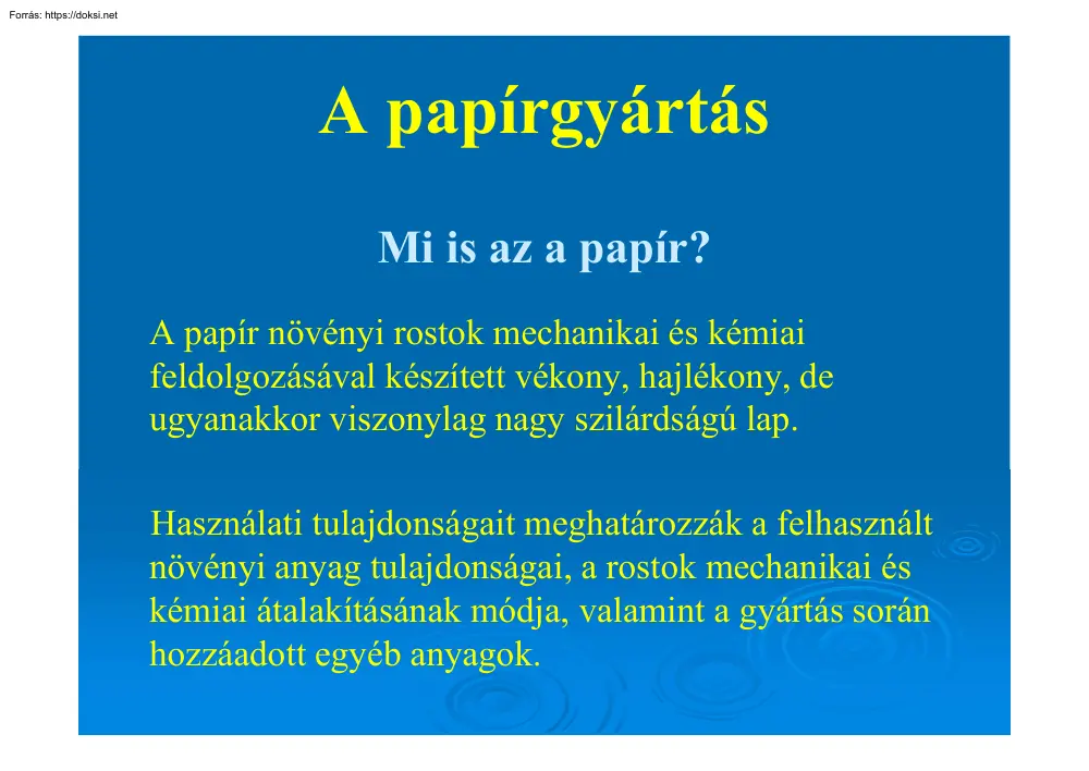 A papírgyártás, Mi is az a papír?