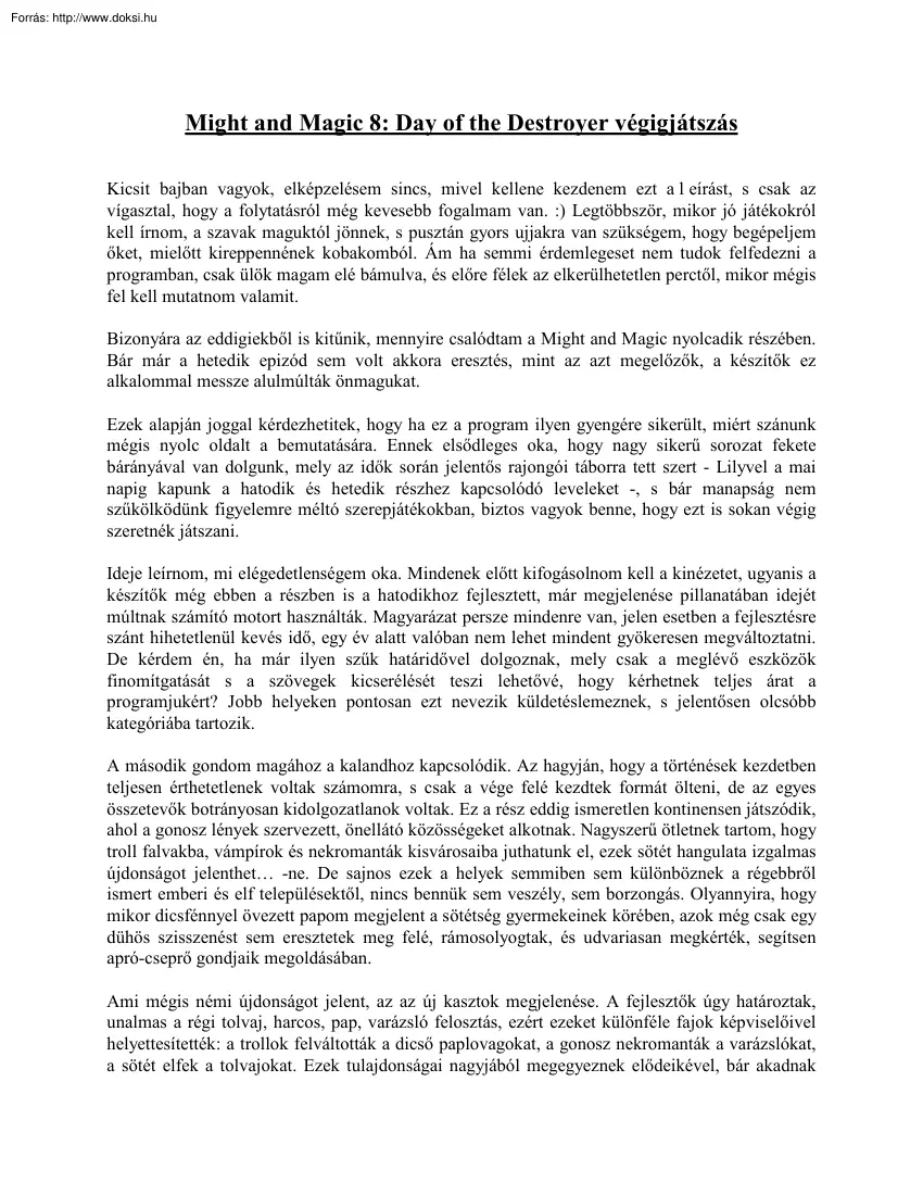 Might and Magic 8 - Day of the Destroyer végigjátszás