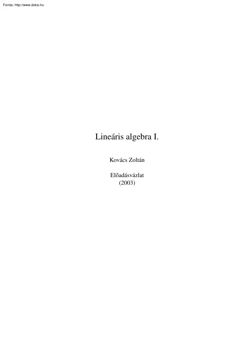 Kovács Zoltán - Lineáris algebra I