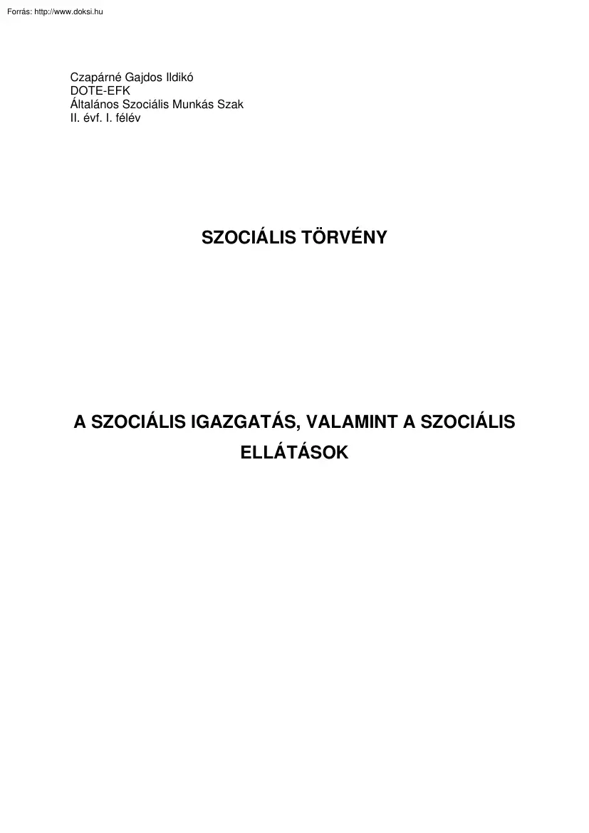 Czapárné Gajdos Ildikó - A szociális igazgatás, valamint a szociális ellátások