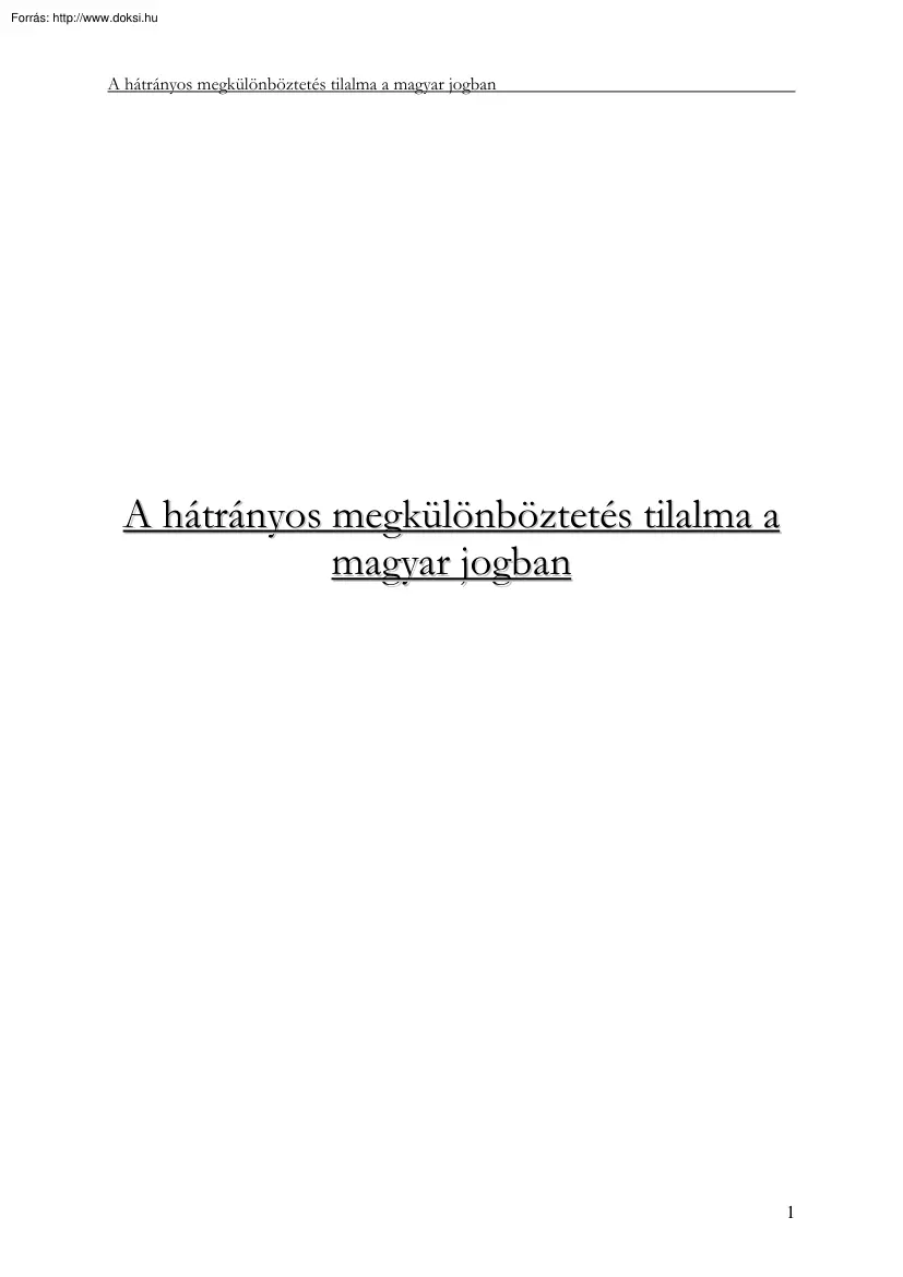 A hátrányos megkülönböztetés tilalma a magyar jogban