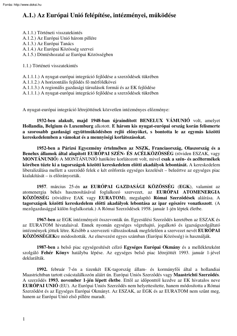 Az Európai Unió felépítése, intézményei, működése