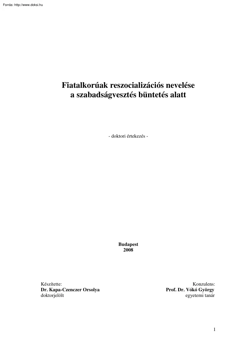 Fiatalkorúak reszocializációs nevelése a szabadságvesztés büntetés alatt, Phd dolgozat