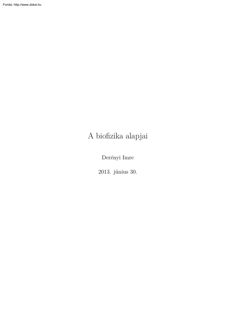 Derényi Imre - A biofizika alapjai
