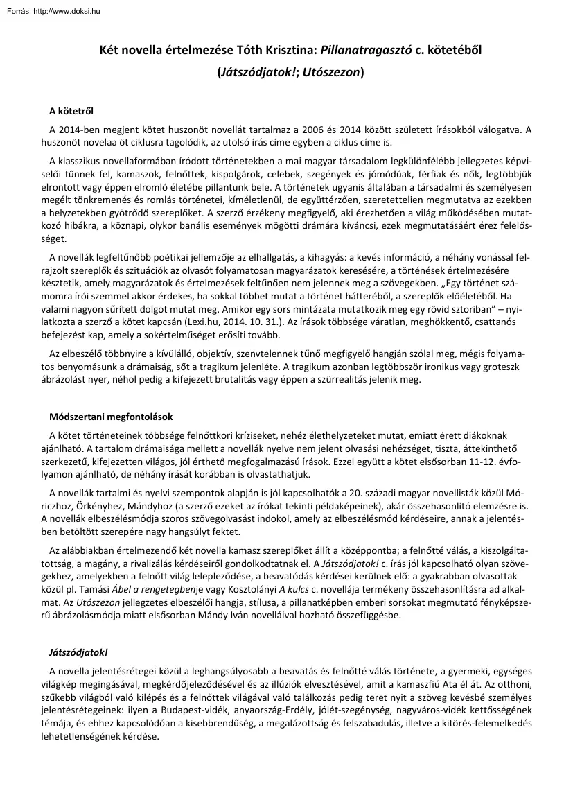 Két novella értelmezése Tóth Krisztina Pillanatragasztó c. kötetéből