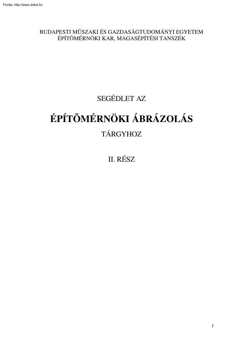 Segédlet az építőmérnöki ábrázolás tárgyhoz, II.rész