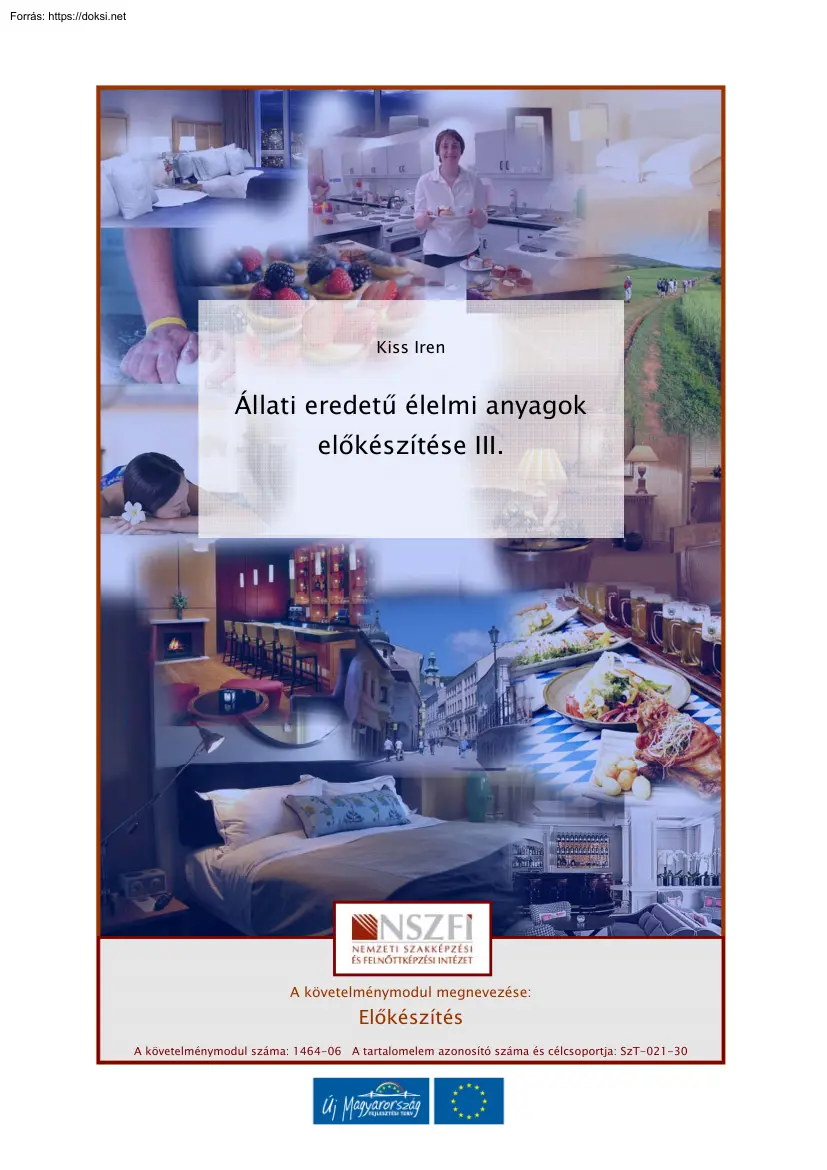 Kiss Irén - Állati eredetű élelmi anyagok előkészítése III