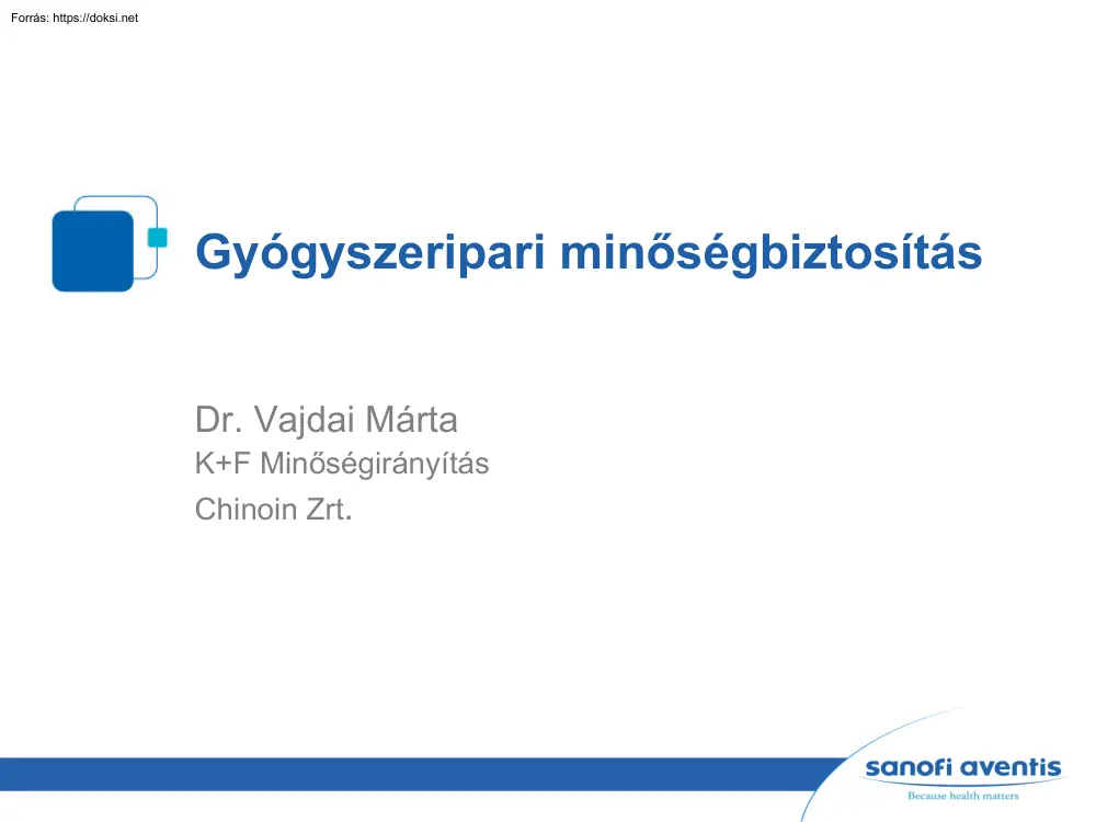 Dr. Vajdai Mária - Gyógyszeripari minőségbiztosítás