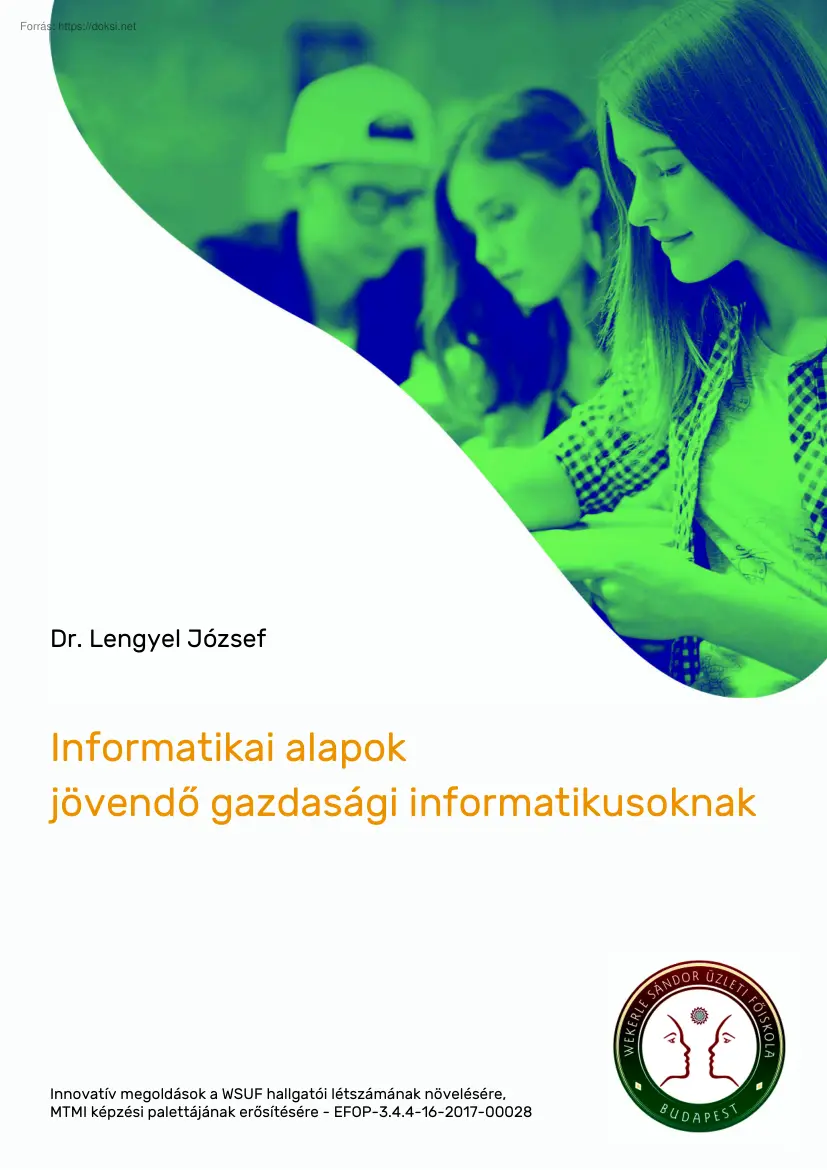 Dr. Lengyel József - Informatikai alapok jövendő gazdasági informatikusoknak