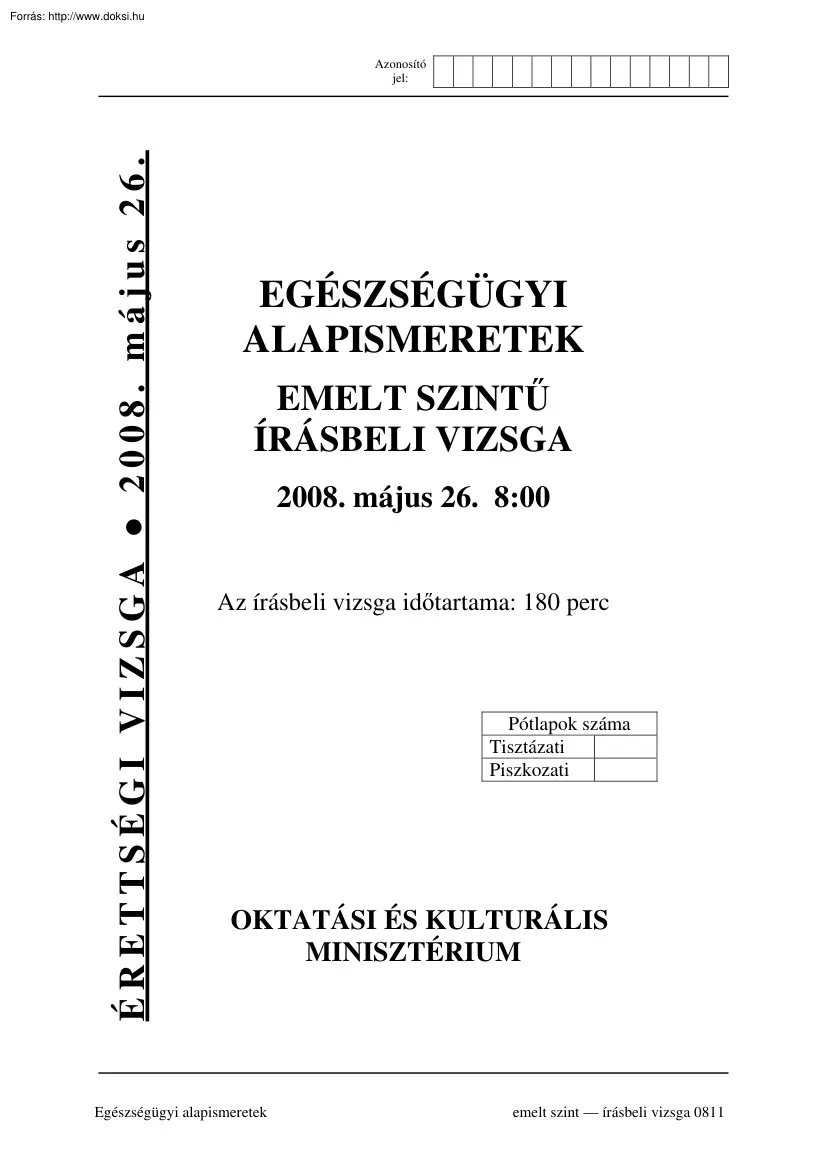 Egészségügyi alapismeretek emelt szintű írásbeli érettségi vizsga, megoldással, 2008
