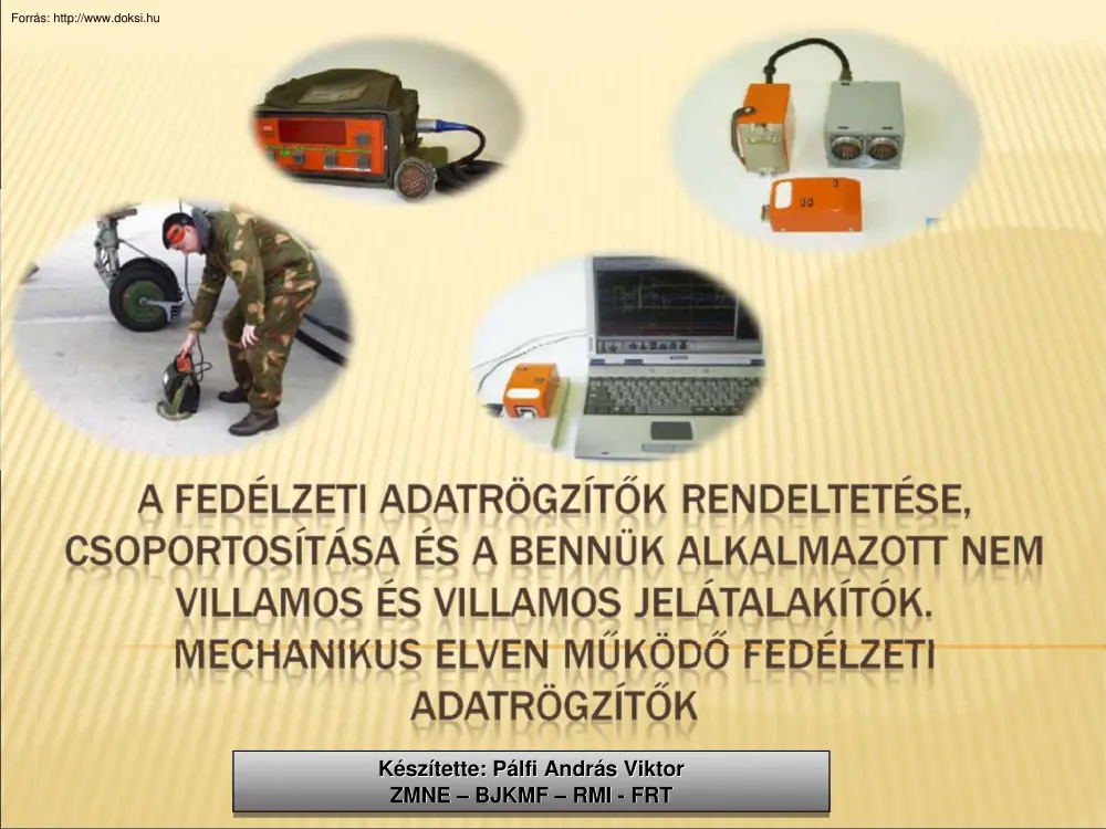 A fedélzeti adatrögzítők rendeltetése