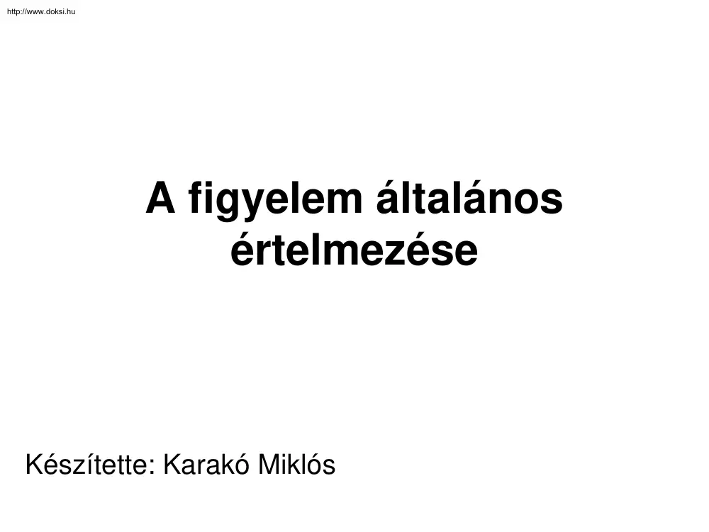 A figyelem általános értelmezése